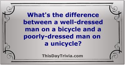 What's the difference between a well-dressed man on a bicycle and a poorly-dressed man on a unicycle?